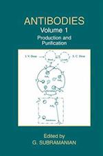 Antibodies : Volume 1: Production and Purification 