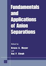 Fundamentals and Applications of Anion Separations