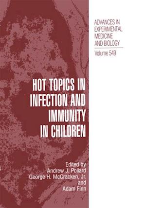 Hot Topics in Infection and Immunity in Children