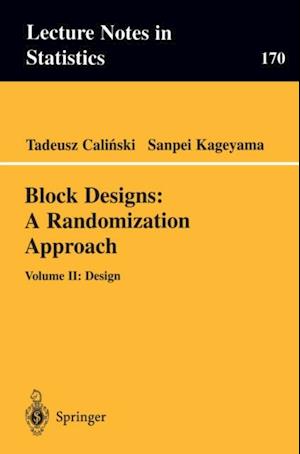 Block Designs: A Randomization Approach