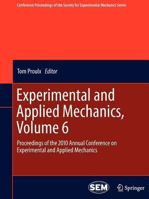 Experimental and Applied Mechanics, Volume 6