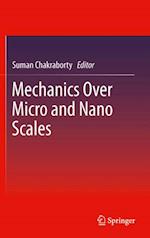 Mechanics Over Micro and Nano Scales