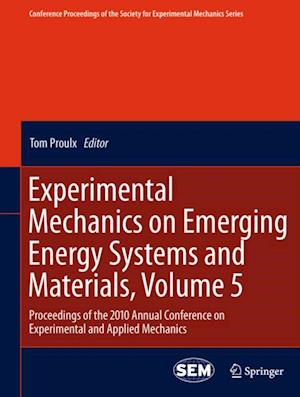 Experimental Mechanics on Emerging Energy Systems and Materials, Volume 5
