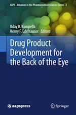 Drug Product Development for the Back of the Eye