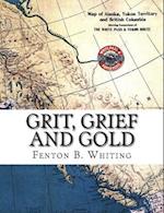 Grit, Grief and Gold