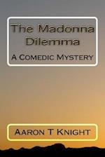 The Madonna Dilemma