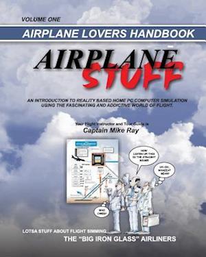 Airplane Stuff: Aviation Addicts Handbook