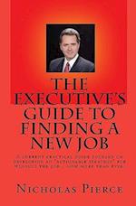 The Executive's Guide to Finding a New Job