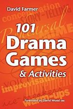101 Drama Games and Activities: Theatre Games for Children and Adults, including Warm-ups, Improvisation, Mime and Movement 
