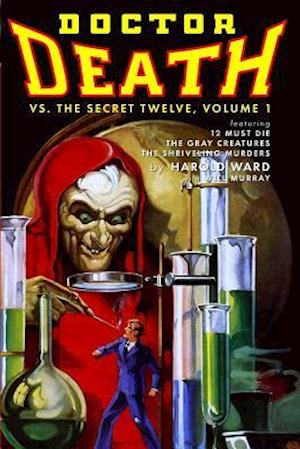 Doctor Death vs. the Secret Twelve, Volume 1