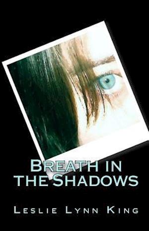 Breath in the Shadows