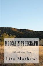 Moccasin Telegraph