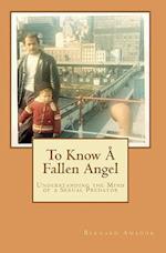 To Know Å Fallen Angel