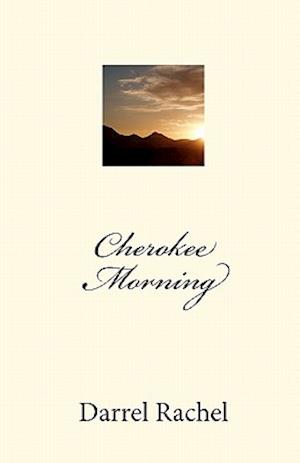 Cherokee Morning