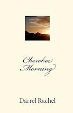 Cherokee Morning