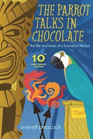 The Parrot Talks in Chocolate