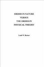 Order in Nature Versus the Order in Physical Theory