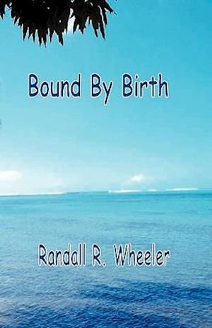 Bound by Birth