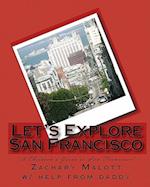 Let's Explore San Francisco