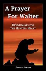 A Prayer for Walter