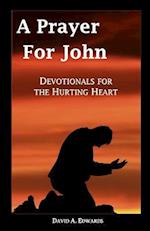 A Prayer for John