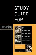 Study Guide for Let Nobody Turn Us Around