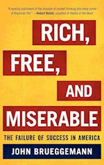 Rich, Free, and Miserable