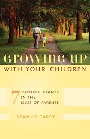 Growing Up with Your Children