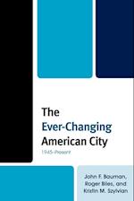 The Ever-Changing American City