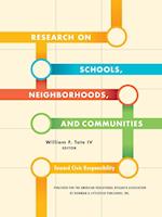 Research on Schools, Neighborhoods and Communities