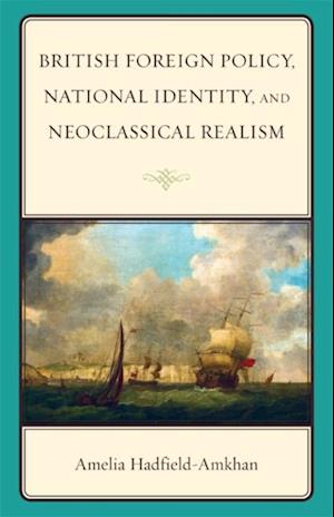 British Foreign Policy, National Identity, and Neoclassical Realism