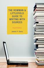 The Rowman & Littlefield Guide to Writing with Sources