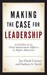 Making the Case for Leadership