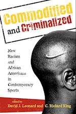 Commodified and Criminalized