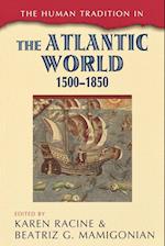 The Human Tradition in the Atlantic World, 1500-1850