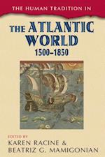 Human Tradition in the Atlantic World, 1500-1850