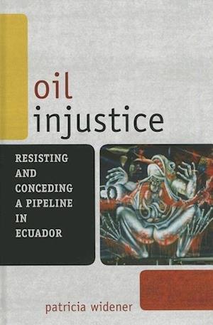 Oil Injustice