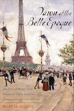 Dawn of the Belle Epoque