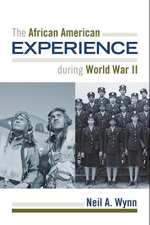 The African American Experience during World War II