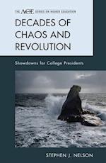 Decades of Chaos and Revolution