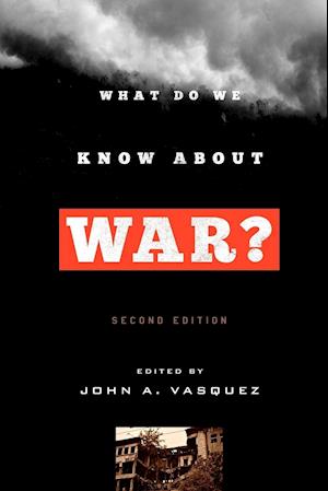 What Do We Know about War?
