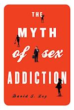 Myth of Sex Addiction