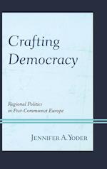 Crafting Democracy