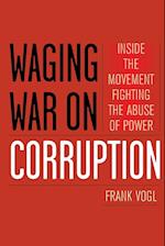 Waging War on Corruption