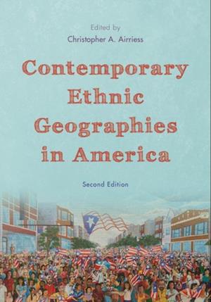 Contemporary Ethnic Geographies in America