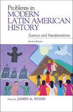 Problems in Modern Latin American History