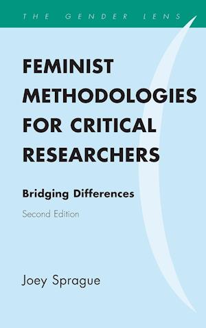 Feminist Methodologies for Critical Researchers