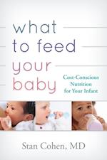 What to Feed Your Baby