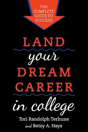 Land Your Dream Career in College