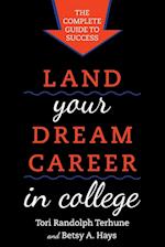 Land Your Dream Career in College